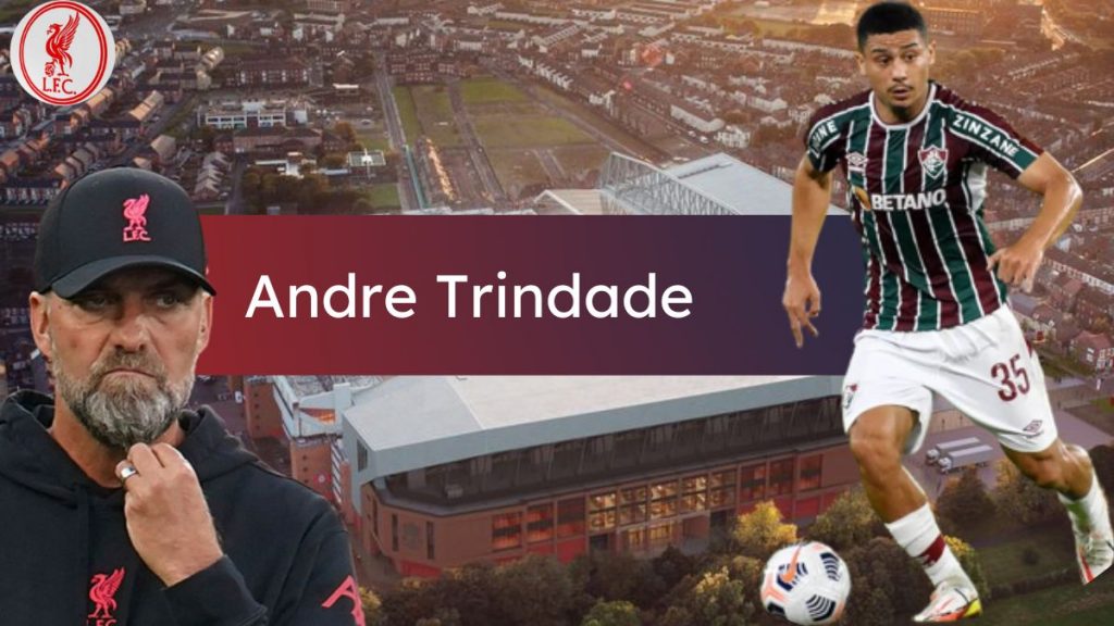Liverpool de olho no jovem André Trindade, do Fluminense