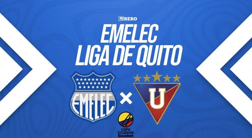 Emelec vs Liga de Quito EN VIVO por DIRECTV: a qué hora juega, alineaciones y dónde ver semifinales de Copa Ecuador