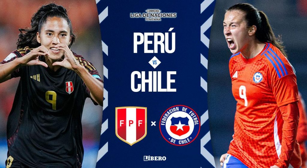 Perú vs Chile EN VIVO HOY por Liga de Naciones Femenina: transmisión gratis vía DIRECTV y DGO