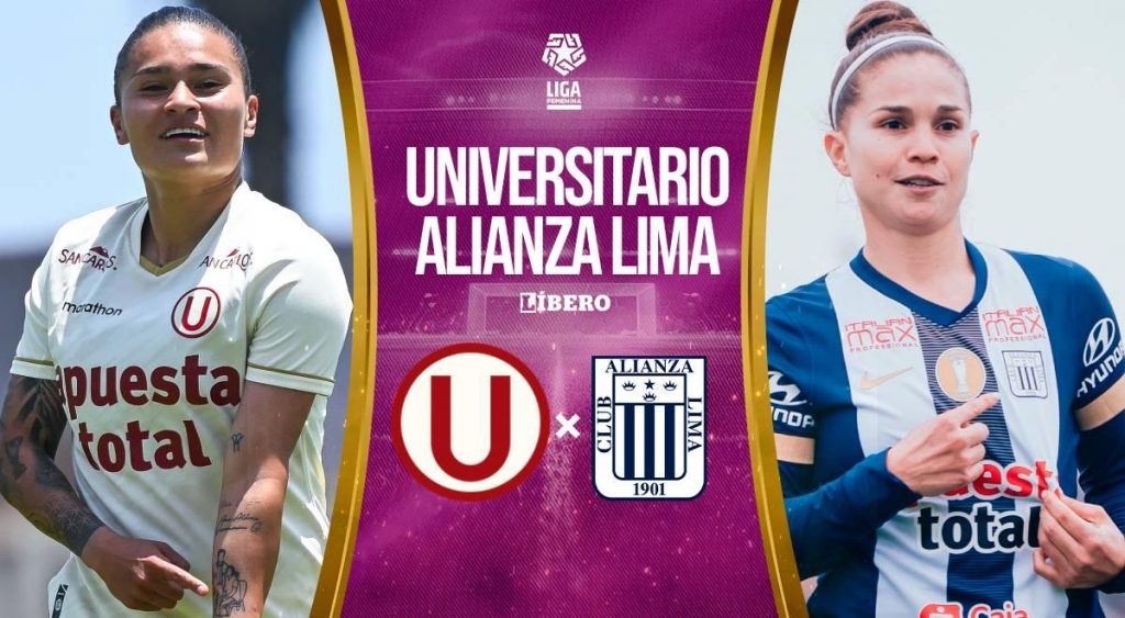 Universitario vs Alianza Lima EN VIVO HOY por la final de Liga Femenina: a qué hora, dónde ver y apuestas