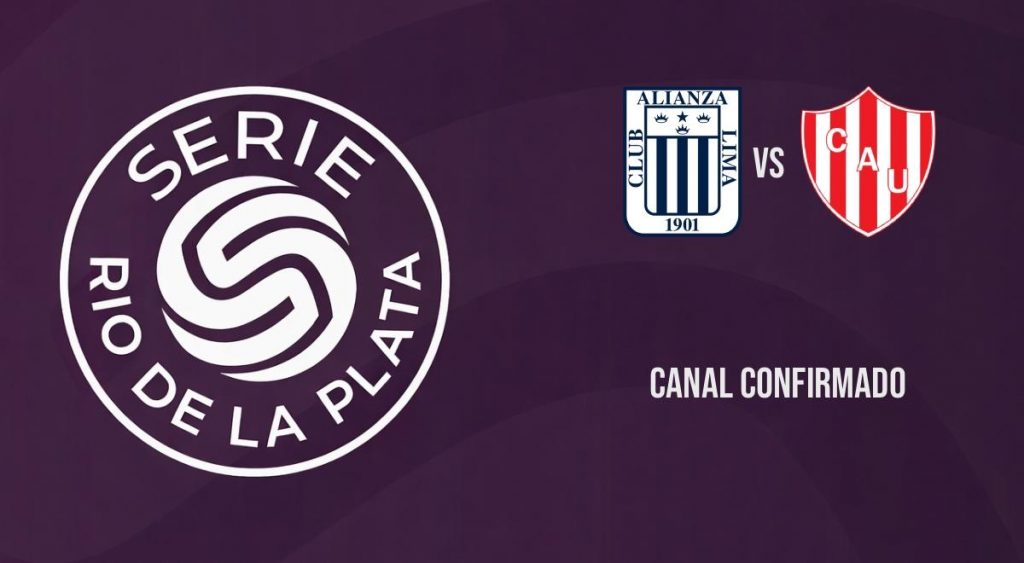 Canal confirmado para ver Alianza Lima vs Unión por la Serie Río de la Plata 2026